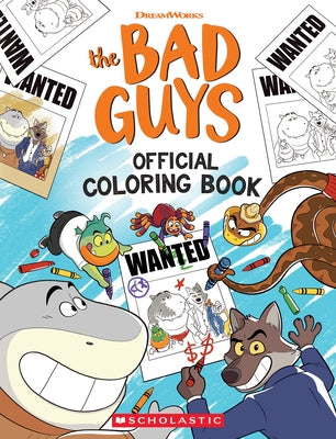 Bad Guys Coloring Book by Scholastic