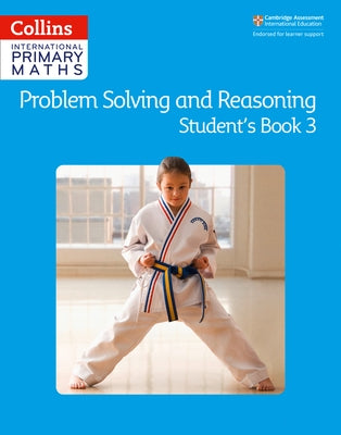 Collins International Primary Maths - Problem Solving and Reasoning Student Book 3 by Collins