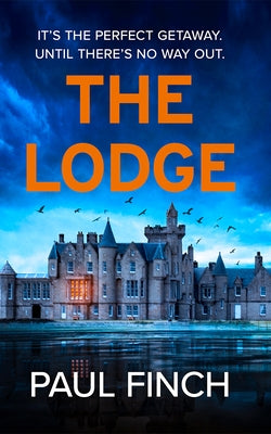 The Lodge by Finch, Paul