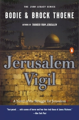 Jerusalem Vigil: The Zion Legacy: Book One by Thoene, Bodie