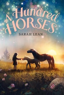 A Hundred Horses by Lean, Sarah