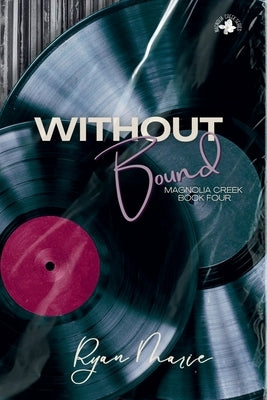 Without Bound by Marie, Ryan
