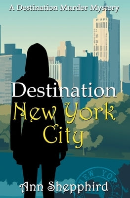 Destination New York City by Shepphird, Ann