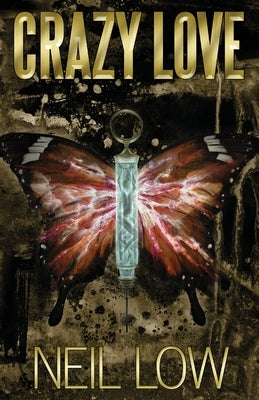 Crazy Love by Low, Neil