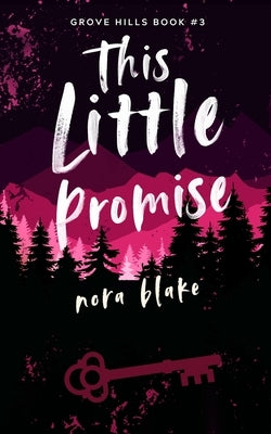 This Little Promise by Blake, Nora