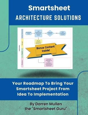 Smartsheet Architecture Solutions by Mullen, Darren