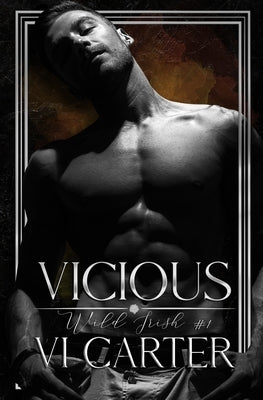 Vicious by Carter, VI