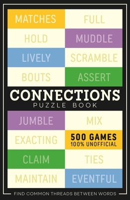 Connections Puzzle Book: 500 Games, 100% Unofficial by Hall, Roland
