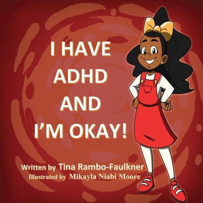 I Have ADHD and I'm Okay! by Rambo-Faulkner
