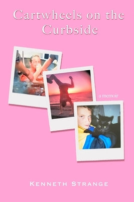 Cartwheels on the Curbside by Strange, Kenneth