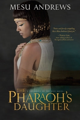 The Pharaoh's Daughter: A Treasures of the Nile Novel by Andrews, Mesu