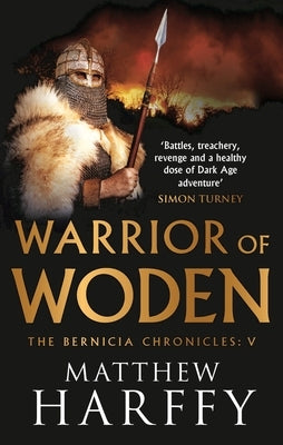 Warrior of Woden by Harffy, Matthew