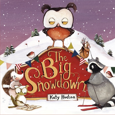 The Big Snowdown by Hudson, Katy