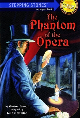 The Phantom of the Opera by LeRoux, Gaston