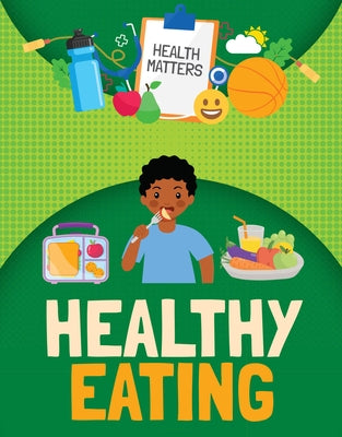 Healthy Eating by Dickmann, Nancy