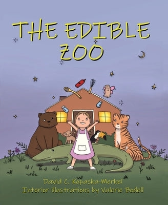 The Edible Zoo by Kopaska-Merkel, David C.
