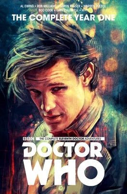 Doctor Who: The Eleventh Doctor Complete Year One by Ewing, Al