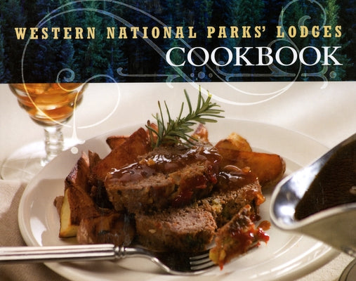 Western National Parks' Lodges Cookbook by Bryant, Kathleen