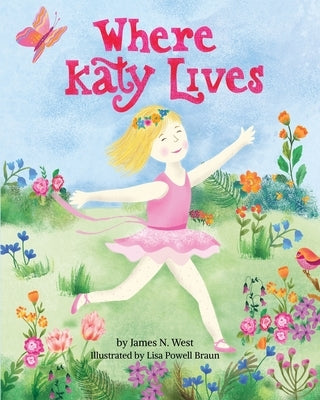 Where Katy Lives by West, James N.