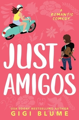 Just Amigos by Blume, Gigi