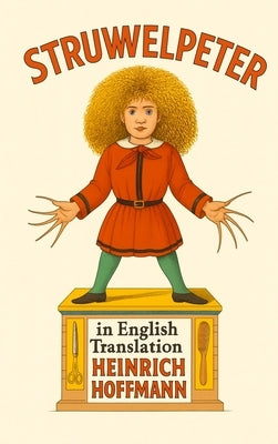 Struwwelpeter in English Translation by Hoffmann, Heinrich