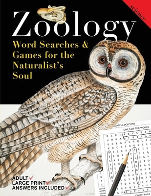 Zoology: Word Searches and Games for the Naturalist's Soul by Kelsey, Nola Lee