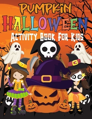 Halloween Activity Book for Kids Ages 4-8: Big Halloween Activity Books by Bidden, Laura