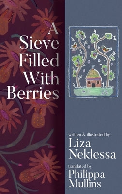 A Sieve Filled With Berries by Neklessa, Liza