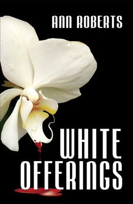 White Offerings by Roberts, Ann