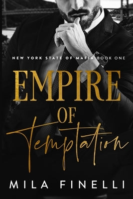 Empire of Temptation: An Italian Dark Mafia Romance by Finelli, Mila