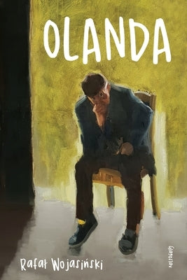 Olanda by Wojasiński, Rafal