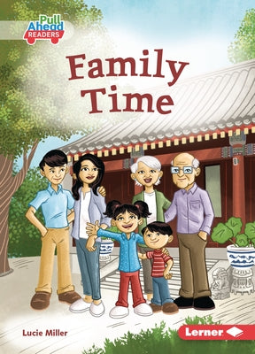 Family Time by Miller, Lucie