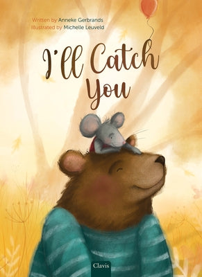 I'll Catch You by Gerbrands, Anneke