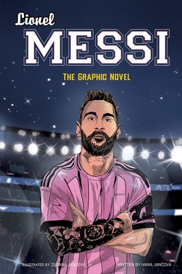 Lionel Messi: The Graphic Novel by Jancova, Ivana