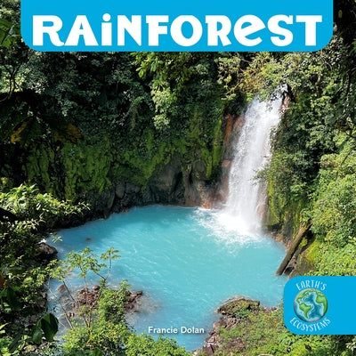 Rainforest by Dolan, Francie
