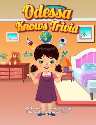 Odessa Knows Trivia by George, Tracilyn
