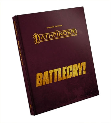 Pathfinder Rpg: Battlecry! Special Edition (P2) by Bonner, Logan