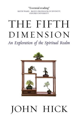 Fifth Dimension: An Exploration of the Spiritual Realm (Edition, Revised) by Hick, John