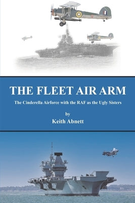 The Fleet Air Arm by Abnett, Keith