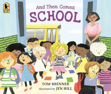 And Then Comes School by Brenner, Tom