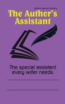 The Author's Assistant by Publishing, Mythical Legends