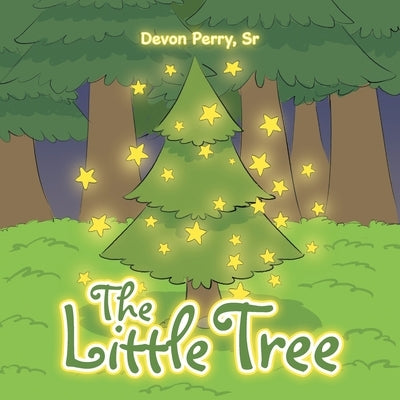 The Little Tree by Perry, Devon, Sr.