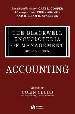 The Blackwell Encyclopedia of Management, Accounting by Clubb, Colin