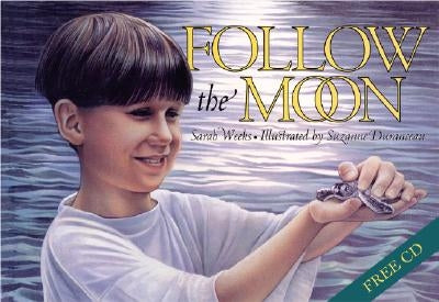 Follow the Moon Book and CD [With CD (Audio)] by Weeks, Sarah