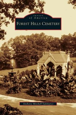 Forest Hills Cemetery by Sammarco, Anthony Mitchell