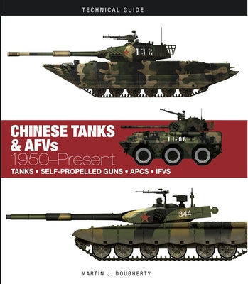 Chinese Tanks & AFVs: 1950-Present by Dougherty, Martin J.