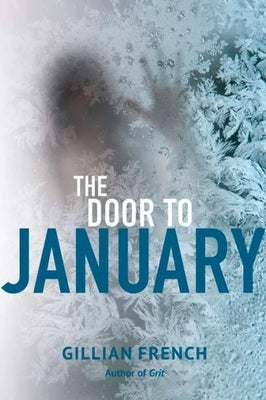 The Door to January by French, Gillian