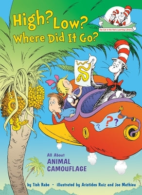 High? Low? Where Did It Go?: All about Animal Camouflage by Rabe, Tish