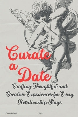 Curate a Date by Starke, Ethan