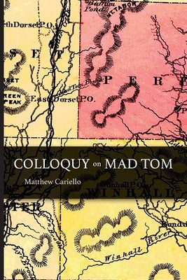 Colloquy on Mad Tom by Cariello, Matthew